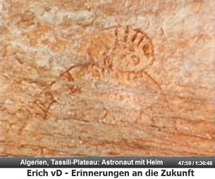 Die Hochebene von Tassili mit der Felszeichnung
                    eines zweiten Ausserirdischen, nun ein klarer
                    Astronaut