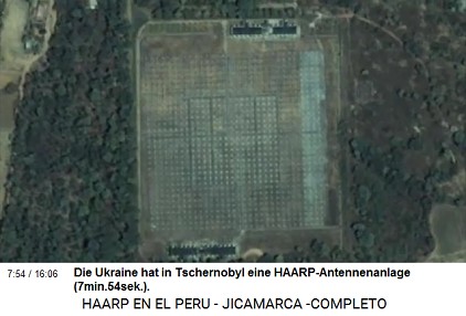 Die Ukraine hat in Tschernobyl eine
                          HAARP-Antennenanlage (7min.54sek.).