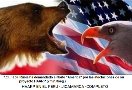 Rusia ha demandado a Norte
                          "Am�rica" por las afectaciones de su
                          proyecto HAARP (7min.3seg.).