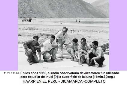 En los a�os
                          1960, el radio observatorio de Jicamarca fue
                          utilizado para estudiar de inuci [?] la
                          superficie de la luna (11min.30seg.)