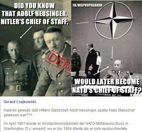 Wahrheit 12 über die kr. NATO:
                                Hitlers Stabschef Heusinger wurde später
                                NATO-Stabschef, Post auf Facebook vom 2.
                                Juni 2015