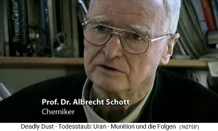Dr. Albrecht Schott
                              kommt zur klaren Schlussfolgerung: Die
                              radioaktiven NATO-Atomraketen genannt
                              "Uranmunition" sind ein
                              KRIEGSVERBRECHEN