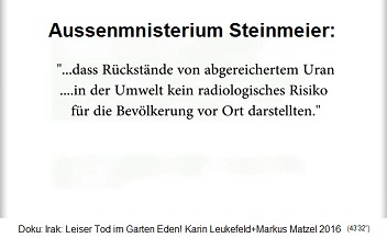 Das
                                    Aussenministerium des Herrn
                                    Steinmeier behauptet, Rückstände von
                                    Uranmunition seien kein Risiko