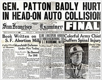 Zionistische Zeitungsmeldung des San Francisco
                  Examiner: Patton an der Wirbels�ule schwer verletzt