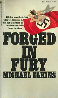 El libro sionista de Michael Elkins
                            "Forged in Fury"
                            ("Falsificaci�n en la rabia" sobre
                            comandos sionistas criminales en Alemania a
                            partir de 1945