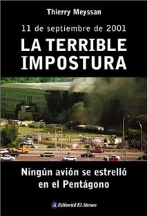Thierry Meyssan: Libro
                                        "La Terrible
                                        Impostura" sobre las
                                        mentiras y el terrorismo de los
                                        "EUA" en todo el mundo
                                        despu�s de las voladuras del
                                        WTC, t�tulo en ingl�s: "The
                                        Big Lie".