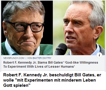 Robert F. Kennedy junior meint, Bill
                            Gates will "mit Experimenten mit
                            minderwertigem Leben Gott spielen"