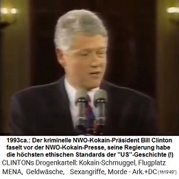 Der kriminelle NWO-Kokain-Pr�sident Bill Clinton faselt was von "ethischen Standards"