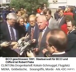 Was f�r ein Zufall: Als die BCCI 1991 geschlossen wird, wird Fiske der Sonderstaatsanwalt f�r die BCCI und Clifford - der sch�tzt doch schon die T�ter von Whitewater!v
