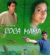 Der "US"-amerikanische Gringo
bedroht die "Coca Mama", Filmplakat
2004. Der
"US"-amerikanische Gringo bedroht die
"Coca Mama", Filmplakat 2004.