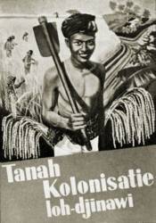 Indonesien: Propagandaplakat zur
                              Animierung zur Auswanderung von Java und
                              Madura; Holland Kolonialismus,
                              Niederl�ndisch-Indien