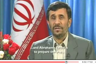 Ahmadinejad Christmas speech 2008: ... and Abrahamic faiths is to prepare the way ...