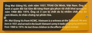 Herr Mai Gian Vu aus Saigon (Ho Chi Minh City, HCMC) war Zeuge am Internationalen Volkstribunal, Text: Herr Mai Gian Vu aus Saigon (Ho Chi Minh City, HCMC) war Zeuge am Internationalen Volkstribunal. Er wurde 1937 geboren, diente in der S�dvietnam-Armee bei Spr�haktionen von 1968 bis 1974. Durch die Wirkung von Agent Orange verlor er drei Kinder.