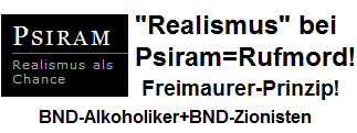 Psiram behauptet, sie vertr�ten
                              Realismus, aber in Tat und Wahrheit machen
                              die kriminellen Psiram-Leute einen Rufmord
                              nach dem andern