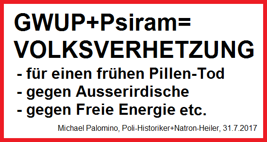 GWUP und
                Psiram sind systematische Volksverhetzung