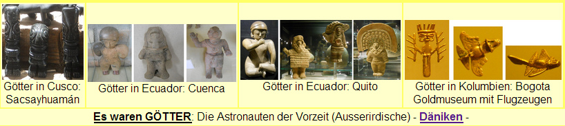 Museen in Ecuador und Kolumbien mit
                    Ausserirdischen, den Göttern der Vorzeit, mit
                    Flugzeugen