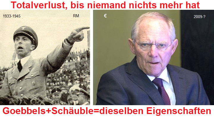 G�bbels und Sch�uble
                              - beide mit Totalverlust