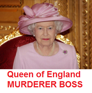 the "Queen of England",
                                the BOSS OF MURDERERS, a Satanist
                                reptile