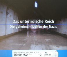 Filmtitel "Das unterirdische
                            Reich. Die geheimen Welten der Nazis"