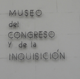 Lima, Inquisitions- und Foltermuseum,
                            der Schriftzug an der Fassade