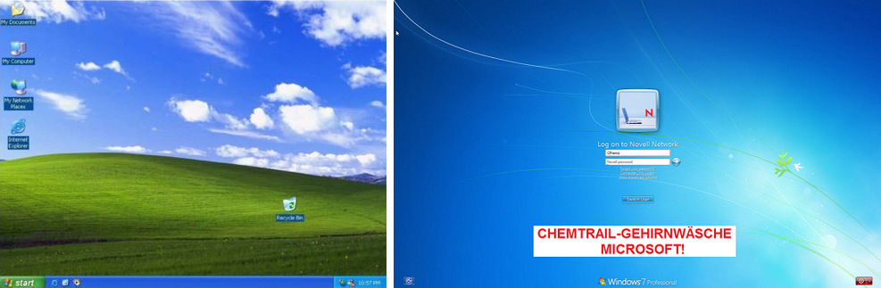 Gehirnwäsche von Windows
                            XP mit normalen Wolken zu Windows 7 mit
                            Chemtrails OHNE Wolken