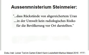 Das Aussenministerium des Herrn Steinmeier behauptet, R�ckst�nde von Uranmunition seien kein Risiko