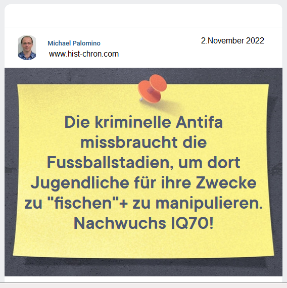 2.11.2022: Die kriminelle Antifa
                    missbraucht Fussballstadien, um dort Jugendliche f�r
                    ihre Zwecke zu "fischen"+zu manipulieren.
                    Nachwuchs IQ70!