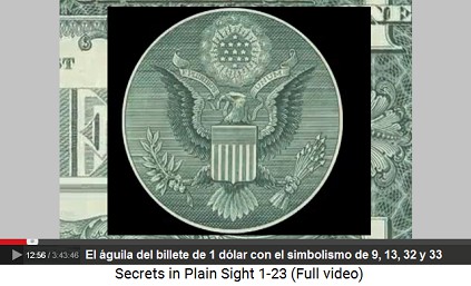El águila del billete de 1 dólar con el
                        simbolismo 9, 13, 32 y 33