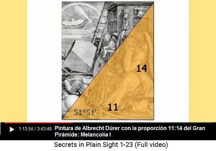 La pintura de Albrecht Dürer
                        "Melancolía I" tiene la proporción
                        11:14 de la Gran Pirámide de Guiza