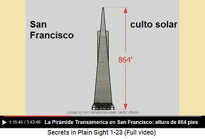 San Francisco: la Pirámide Transamerica es
                        otro culto solar con una altura de 864 pies