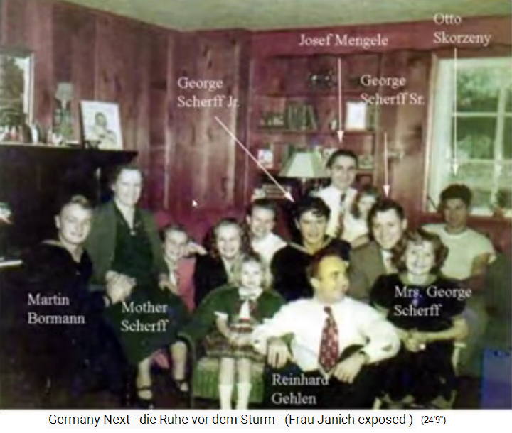 Hitler-Jugend im 3R, die dann später in
                            die "USA" gingen: Die Familie
                            Scherff mit 4 Kindern mit hohen Nazis wie
                            Bormann, Mengele, Gehlen etc.