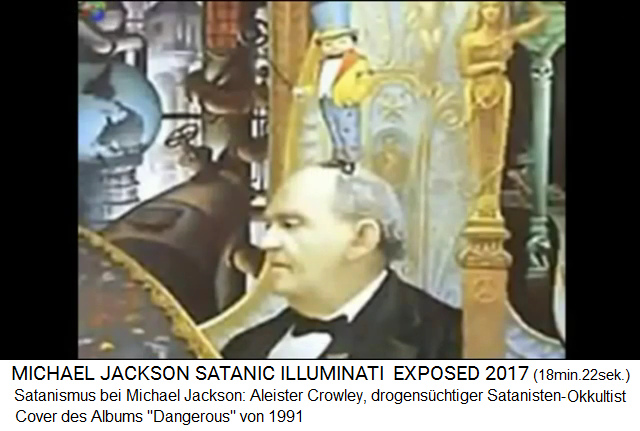 Cover von Michael Jacksons Album
                    "Dangerous" von 1991: Der drogens�chtige
                    Satanistenf�hrer und Kinderm�rder Aleister Crowley
                    ist direkt auf dem Album abgebildet